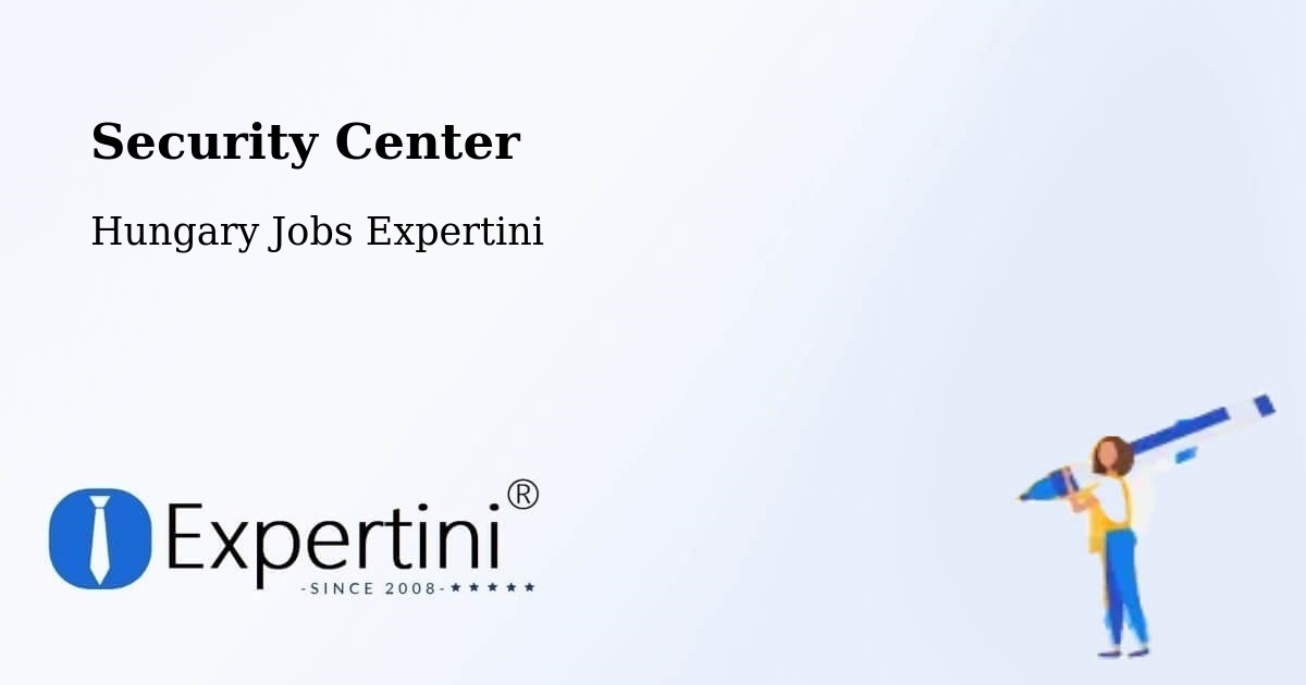 Security & Compliance – Seregélyes - Hungary Jobs Expertini